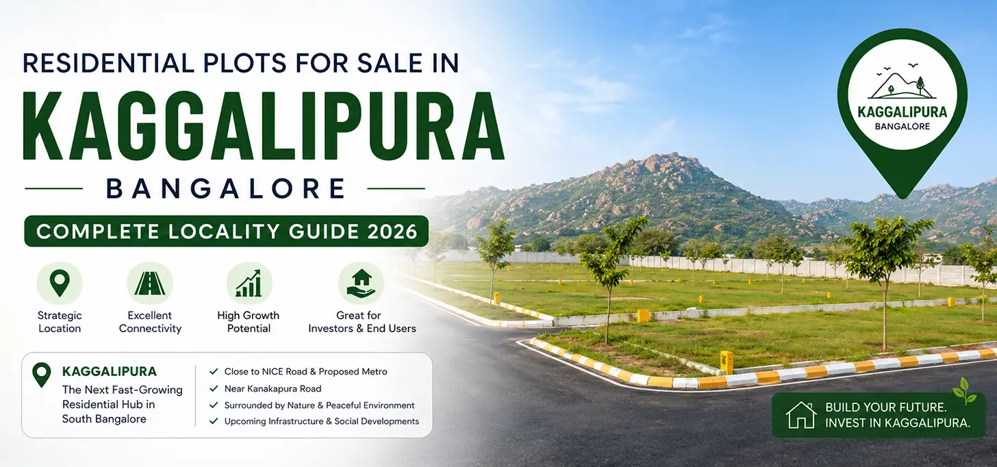 Residential Plots for Sale in Kaggalipura Bangalore — Complete Locality Guide 2026